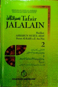 Tafsir Jalalain: Asbabul Nuzul Ayat Surat Al Kahfi-An Nas Jilid 2