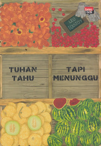 Tuhan Tahu Tapi Menunggu