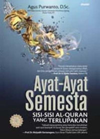 Ayat - Ayat Semesta: Sisi - Sisi Alquran Yang Terlupakan