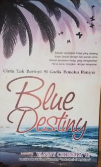 Image of Blue Destiny:Cinta Tak Bertepi Si Gadis Boneka Penyu