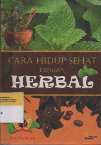 Cara Hidup Sehat dengan Herbal