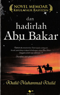 Dan Hadirlah Abu Bakar