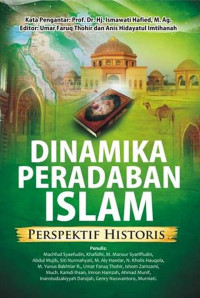 Dinamika Peradaban Islam : Perspektif Historis