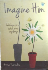 Image of Imagine Him:Kehilangan itu bukan akhir segalanya