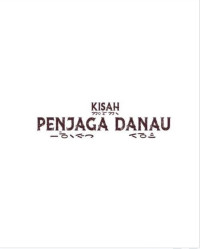 Kisah Penjaga Danau