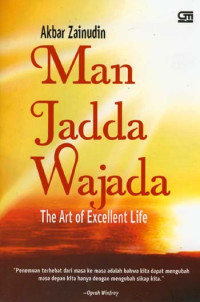 Man Jadda Wajada : The Art Excellent Life