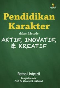 Pendidikan Karakter dalam Metode Aktif, Inovatif Dan Kreatif