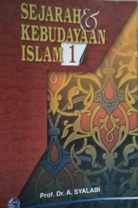 Sejarah & Kebudayaan Islam Jilid 1