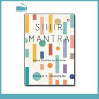Sihir Mantra : Antara Sakralitas dan Profanitas