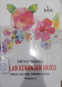 Soneta Extravaganza:jalan kenangan ibuku jilid 2