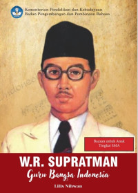 W.R. SUPRATMAN: GURU BANGSA INDONESIA