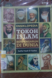 Ensiklopedia Tokoh Islam Berpengaruh di Dunia jilid 1 A-B