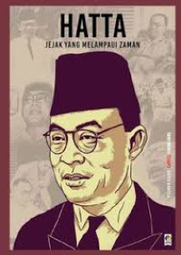 Hatta Jejak yang Melampaui Zaman