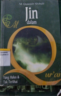 Jin dalam Al-Qur'an yang Halus dan tak Terlihat
