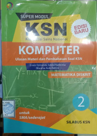 Super Modul KSN SMA Komputer Jilid 2 Matematika Diskrit