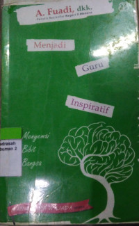 Menjadi Guru Inspiratif:Menyemai Bibit Bangsa