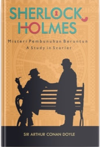 Sherlock Holmes Misteri Pembunuhan Beruntun A Study in Scarlet