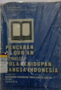 Pancaran Al Qur'an Terhadap Pola Kehidupan Bangsa Indonesia