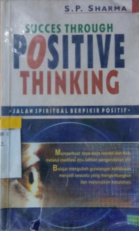 Succes Through Positive Thinking(Jalan Spiritual Berpikir Posisitif)