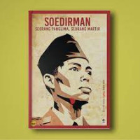 Soedirman Seorang Panglima, Seorang Martir