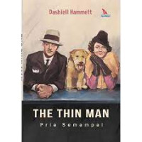 The Thin Man: Pria Semampai