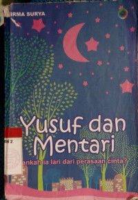 Image of Yusuf dan Mentari:Akankah Ia Lari Dari Perasaan Cinta?